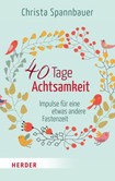 40 Tage Achtsamkeit 40 Tage Achtsamkeit