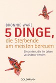 5 Dinge, die Sterbende am meisten bereuen - TB 5 Dinge, die Sterbende am meisten bereuen - TB