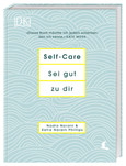 Self-Care Sei gut zu dir Self-Care Sei gut zu dir