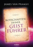 Botschaften deiner Geistführer Botschaften deiner Geistführer