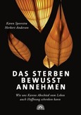 Das Sterben bewusst annehmen Das Sterben bewusst annehmen