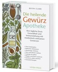 Die heilende Gewürz Apotheke