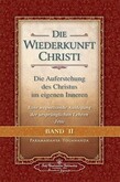Die Wiederkunft Christi - Die Auferstehung des Christus im eigenen Inneren, Bd.2 Die Wiederkunft Christi - Die Auferstehung des Christus im eigenen Inneren, Bd.2