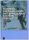 Schmerzerkrankungen des Bewegungssystems Schmerzerkrankungen des Bewegungssystems