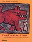 Drucken ohne Presse Drucken ohne Presse