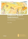 Feldhasen fördern funktioniert! Feldhasen fördern funktioniert!