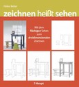 zeichnen heißt sehen zeichnen heißt sehen