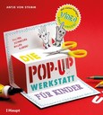 Die Pop-up-Werkstatt für Kinder Die Pop-up-Werkstatt für Kinder