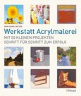 Werkstatt Acrylmalerei Werkstatt Acrylmalerei