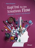 Kopf frei für den kreativen Flow Kopf frei für den kreativen Flow