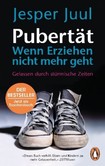 Pubertät - wenn Erziehen nicht mehr geht Pubertät - wenn Erziehen nicht mehr geht