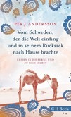 Vom Schweden, der die Welt einfing und in seinem Rucksack nach Hause brachte Vom Schweden, der die Welt einfing und in seinem Rucksack nach Hause brachte