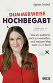 Dummerweise hochbegabt Dummerweise hochbegabt