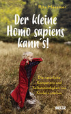 Der kleine Homo sapiens kann's! Der kleine Homo sapiens kann's!