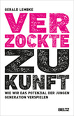 Verzockte Zukunft Verzockte Zukunft
