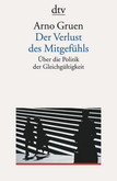 Der Verlust des Mitgefühls Der Verlust des Mitgefühls