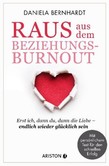 Raus aus dem Beziehungs-Burnout Raus aus dem Beziehungs-Burnout