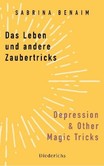 Das Leben und andere Zaubertricks - Depression and Other Magic Tricks Das Leben und andere Zaubertricks - Depression and Other Magic Tricks