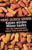 Katzen würden Mäuse kaufen Katzen würden Mäuse kaufen