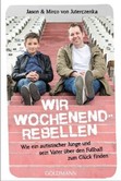 Wir Wochenendrebellen Wir Wochenendrebellen