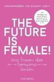 The future is female! The future is female!