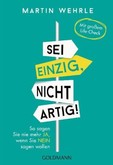 Sei einzig, nicht artig! Sei einzig, nicht artig!
