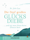 Die fünf großen Glücksdiebe Die fünf großen Glücksdiebe