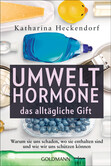 Umwelthormone - das alltägliche Gift Umwelthormone - das alltägliche Gift