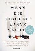 Wenn die Kindheit krank macht Wenn die Kindheit krank macht
