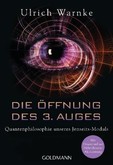 Die Öffnung des 3. Auges Die Öffnung des 3. Auges