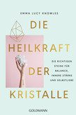 Die Heilkraft der Kristalle Die Heilkraft der Kristalle