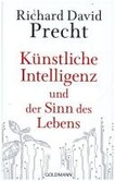 Künstliche Intelligenz und der Sinn des Lebens