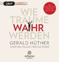 Wie Träume wahr werden Wie Träume wahr werden