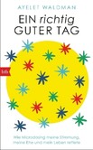 Ein richtig guter Tag Ein richtig guter Tag