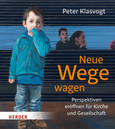 Neue Wege wagen Neue Wege wagen