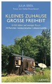 Kleines Zuhause große Freiheit Kleines Zuhause große Freiheit
