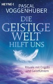Die Geistige Welt hilft uns Die Geistige Welt hilft uns