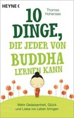 10 Dinge, die jeder von Buddha lernen kann 10 Dinge, die jeder von Buddha lernen kann
