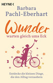 Wunder warten gleich ums Eck Wunder warten gleich ums Eck