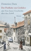 Der Postbote von Girifalco oder Eine kurze Geschichte über den Zufall Der Postbote von Girifalco oder Eine kurze Geschichte über den Zufall