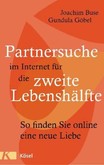 Partnersuche im Internet für die zweite Lebenshälfte Partnersuche im Internet für die zweite Lebenshälfte