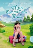 Mein Sommer als Heidi Mein Sommer als Heidi