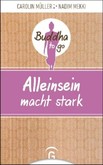 Alleinsein macht stark Alleinsein macht stark