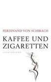 Kaffee und Zigaretten Kaffee und Zigaretten