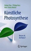 Künstliche Photosynthese Künstliche Photosynthese