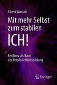 Mit mehr Selbst zum stabilen ICH! Mit mehr Selbst zum stabilen ICH!
