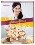 Meine glutenfreien Lieblingsrezepte Meine glutenfreien Lieblingsrezepte