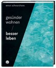 Gesünder wohnen - besser leben Gesünder wohnen - besser leben