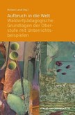 Aufbruch in die Welt Aufbruch in die Welt