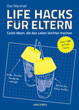 Life Hacks für Eltern Life Hacks für Eltern